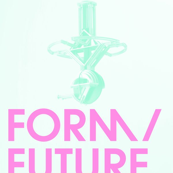 FORM / FUTURE