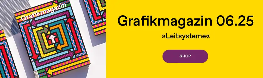 Grafikmagazin 06.25 Leitsysteme