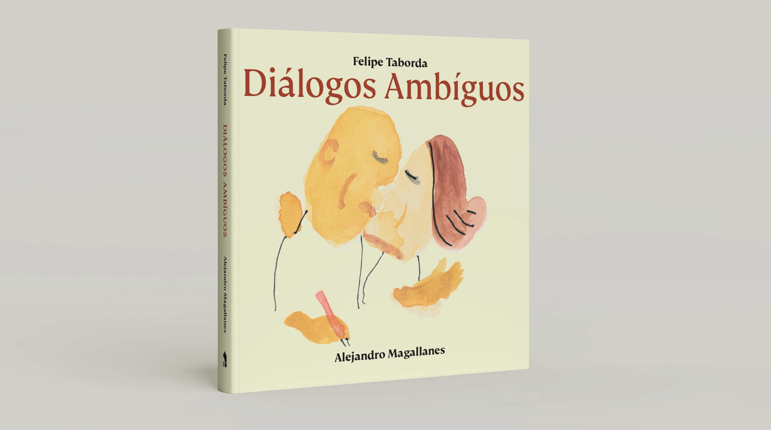 “Diálogos Ambíguos” (Ambiguous Dialogues) by Felipe Taborda